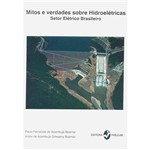Livro - Mitos e Verdades Sobre Hidroelétricas