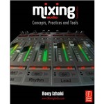 Livro - Mixing Audio: Concepts, Practices And Tools