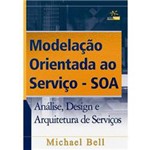 Livro - Modelação Orientada ao Serviço - SOA Análise, Design e Arquitetura