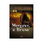 Livro - Morgawr, o Bruxo - Série a Viagem Vol. 3