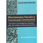 Livro - Movimentos Sociais e Concretização Constitucional: uma Crítica à Criminalização do Movimentos Sociais, Sob o Enfoque do Transconstitucionalismo