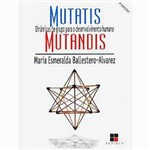 Livro - Mutatis Mutandis: Dinâmicas de Grupo para o Desenvolvimento - Vol. 1