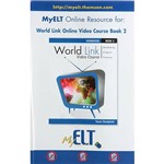 Livro - MyELT Online Resource For: World Link Online Video Course Book 2