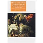Livro - Myths Of Modern Individualism: Faust, Don Quixote, Don Juan, Robinson Crusoe