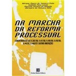 Livro - na Marcha da Reforma Processual