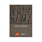 Livro - na Trilha de Macunaíma - Ócio e Trabalho na Cidade