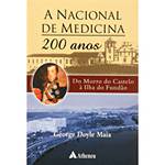 Livro - Nacional de Medicina 200 Anos - do Morro do Castelo à Ilha do Fundão, a