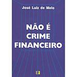 Livro - não é Crime Financeiro