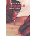 Livro - Narrativas da Desigualdade: Memórias, Trajetórias e Conflitos