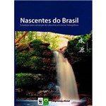 Livro - Nascentes do Brasil - Estratégias para a Proteção de Cabeceiras