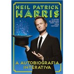 Livro - Neil Patrick Harris: a Autobiografia Interativa