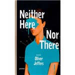 Livro - Neither Here Nor There: The Art Of Oliver Jeffers