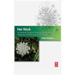 Livro - Net Work: a Practical Guide To Creating And Sustaining Networks At Work And In The World