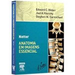 Livro - Netter Anatomia em Imagens Essencial