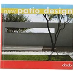 Livro - New Patio Design: Text In English, German, French, Spanish, Italian