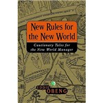 Livro - New Rules For The New World - Cautionary Tales For The New World Manager