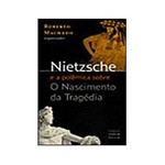 Livro - Nietzsche e a Polêmica Sobre o Nascimenteo da Tragédia