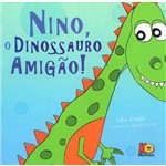 Livro - Nino, o Dinossauro Amigão - Autora Léia Cassol - Editora Cassol