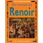 Livro - no Tempo de Renoir Texto Adequado às Regras do Novo Acordo Ortografic
