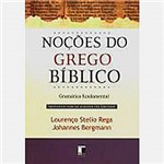 Livro - Noções do Grego Bíblico: Gramática Fundamental