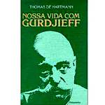 Livro - Nossa Vida com Gurdjieff