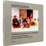 Livro - Nostalgia: The Russian Empire Of Czar Nicholas II