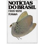 Livro - Notícias do Brasil 1828 - 1829, 2V.