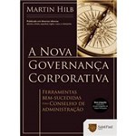 Livro - Nova Governança Corporativa, a - Ferramentas Bem-Sucedidas para Conselho de Administração