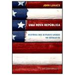 Livro - Nova República: História dos Estados Unidos no Século XX, uma