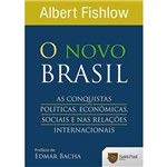 Livro - Novo Brasil, o - as Conquistas Políticas, Econômicas, Sociais e Nas Relações Internacionais