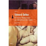 Livro - Novo Epicuro, o - as Delícias do Sexo