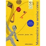 Livro - Novo Matemática na Medida Certa - 6º Ano - 5ª Série - Ensino Fundamental