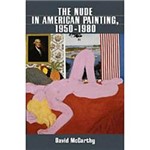 Livro - Nude In American Painting 1950-1980, The