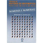 Livro - Números e Numerais: Tópicos de História da Matemática para Uso em Sala de Aula
