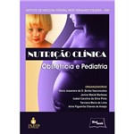 Livro - Nutrição Clínica - Obstetrícia e Pediatria