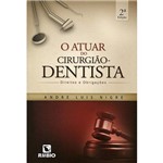 Livro - o Atuar do Cirurgião-dentista: Direitos e Obrigações