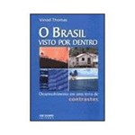 Livro - o Brasil Visto por Dentro - Desenvolvimento de uma Terra