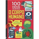 Livro - o Corpo Humano: 100 Fatos Incríveis