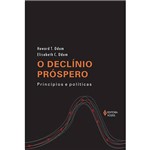 Livro - o Declínio Próspero: Princípios e Políticas