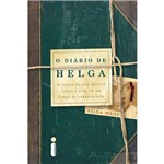 Livro - o Diário de Helga: o Relato de uma Menina Sobre a Vida em um Campo de Concentração