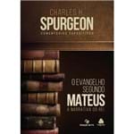 Livro o Evangelho Segundo Mateus - C.H. Spurgeon Livro o Evangelho Segundo Mateus