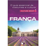 Livro - o Guia Essencial de Costumes e Cultura: França - Coleção Cuture Smart!