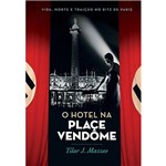 Livro - o Hotel na Place Vendôme