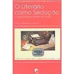 Livro - o Literário Como Sedução: a Publicidade na Revista do Globo