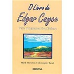 Livro - o Livro de Edgar Cayce: para Programar Seu Futuro