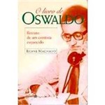 Livro - o Livro de Oswaldo: Retrato de um Contista Esquecido