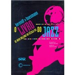 Livro - o Livro do Jazz: de Nova Orleans ao Século XXI