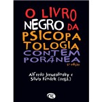 Livro - o Livro Negro da Psicopatologia Contemporânea