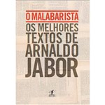 Livro - o Malabarista: os Melhores Textos de Arnaldo Jabor