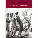 Livro - o Pacto Imperial - Origens do Federalismo no Brasil